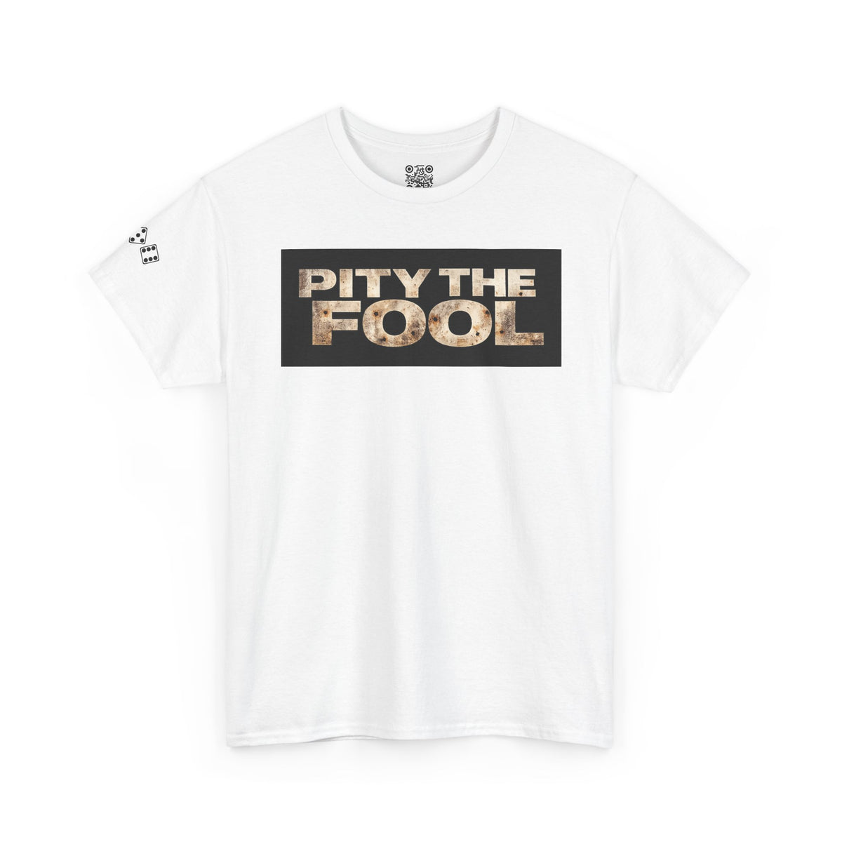 Pity the Fool Tee v04