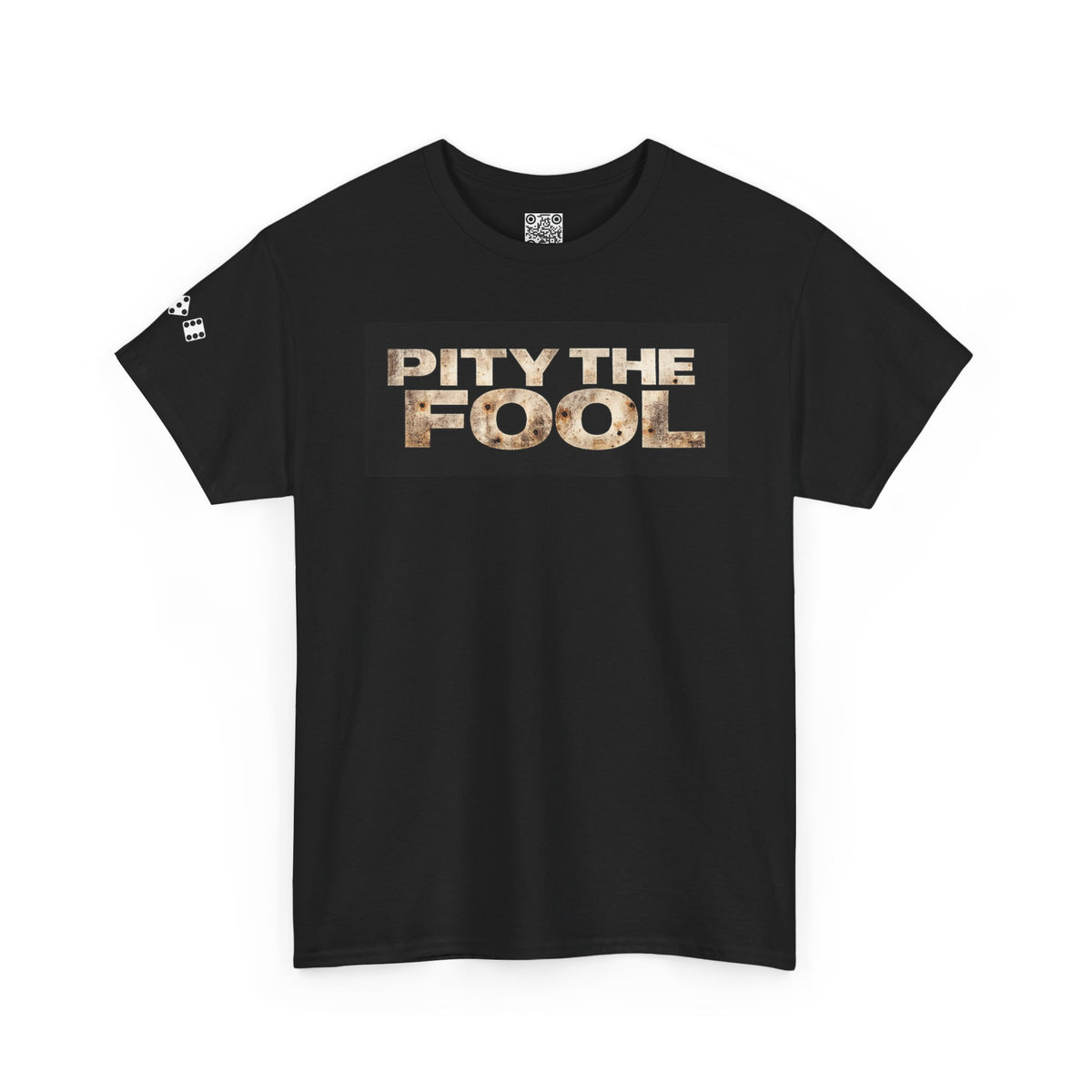 Pity the Fool Tee