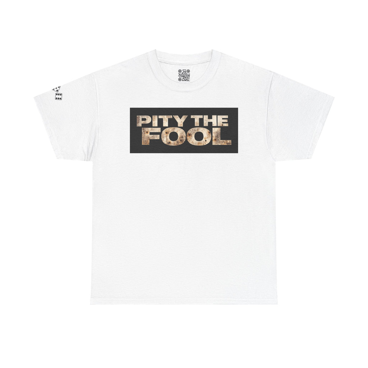 Pity the Fool Tee v02