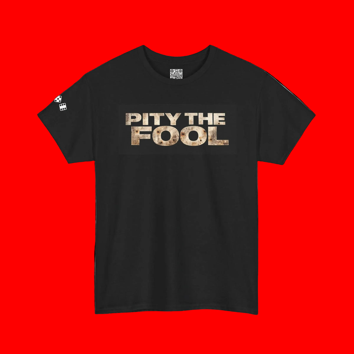 Pity the Fool Tee v04