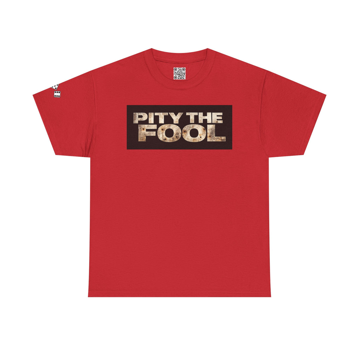 Pity the Fool Tee v04