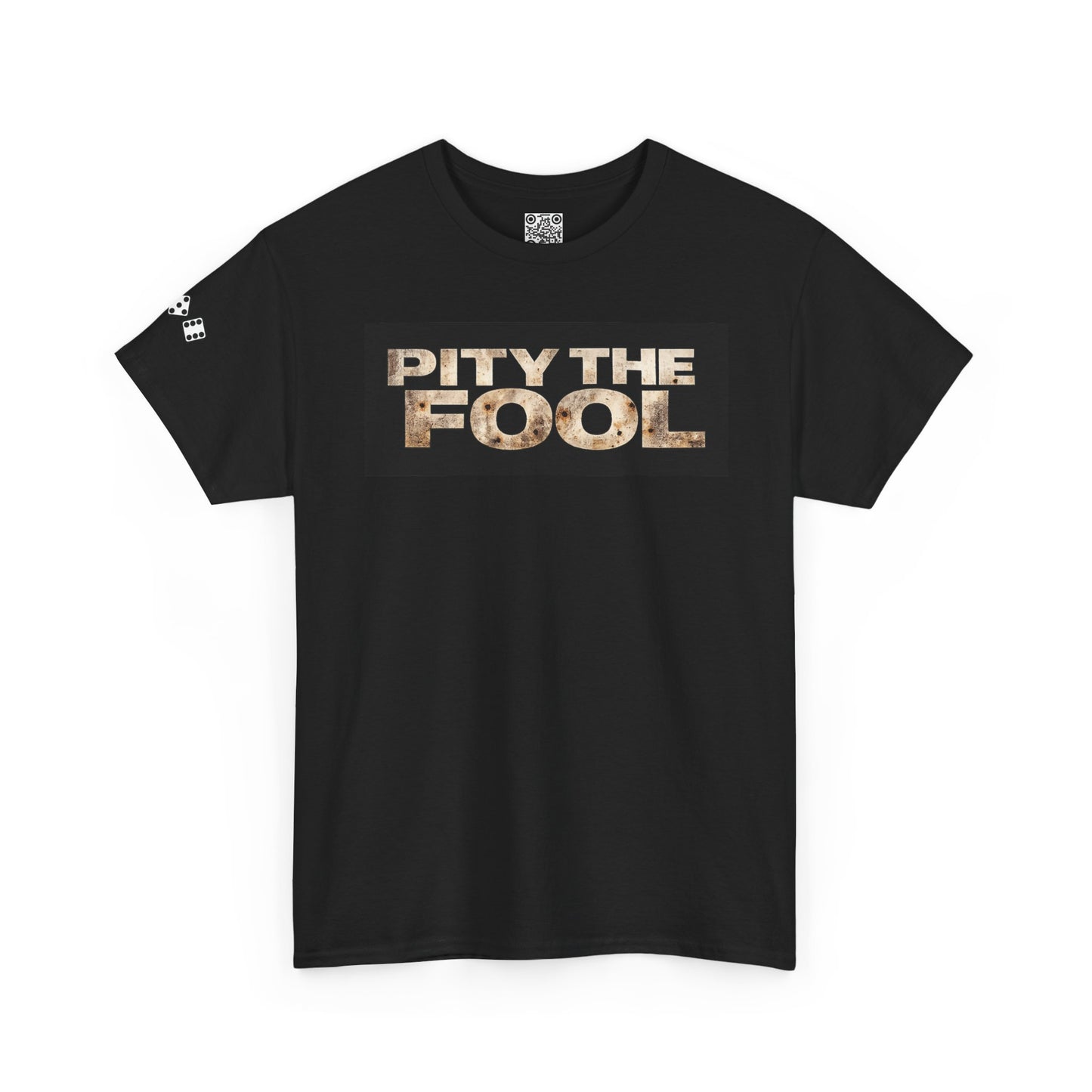 Pity the Fool Tee v01