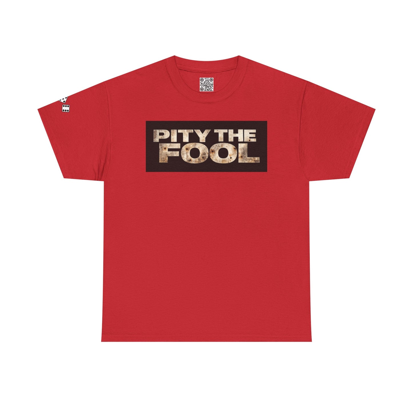 Pity the Fool Tee